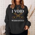 I Void Warranties Wrench For Car Lovers & Mechanics Sweatshirt Gifts for Her