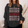 I Want To Ride My Bicycle Sweatshirt Gifts for Her