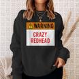 Warning Crazy Redhead Ginger Sweatshirt Gifts for Her
