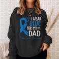 I Wear Blue For My Dad Warrior Colon Cancer Awareness Sweatshirt Gifts for Her