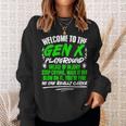 Welcome To Gen X Humor Generation X Gen X Sweatshirt Gifts for Her