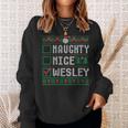 Wesley Family Name Xmas Naughty Nice Wesley Christmas List Sweatshirt Gifts for Her