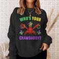 Who's Your Crawdaddy With Beads For Mardi Gras Carnival Sweatshirt Gifts for Her