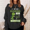 I Wish Running Was As Easy As Eating Sweatshirt Gifts for Her