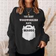 Woodworker Beards Carpenter Woodworking Bearded Sweatshirt Gifts for Her