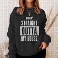 Workin' Straight Outta My House Work From Home Wfh Sweatshirt Gifts for Her