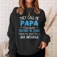 They Call Me Papa Partner In Crime Dad Fathers Day Family Sweatshirt Gifts for Her