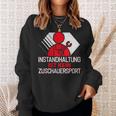 Zerspanungsmechaniker Maintenance Ist Kein Zuschauersport Sweatshirt Geschenke für Sie