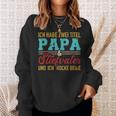 Zwei Titel Papa Und Steppapa Und Rocke Both Stepdad Sweatshirt Geschenke für Sie