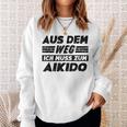 Aikido Hobby Lustiger Aikido Spruch Sweatshirt Geschenke für Sie