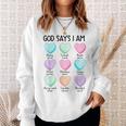 Christian Bible Verse God Says I Am Candy Heart Valentines Sweatshirt Gifts for Her