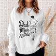Dad Mode Activated Dad Meme Father's Day Best Father Sweatshirt Gifts for Her
