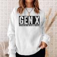 Gen X Raised On Hose Water & Neglect Generation X Sweatshirt Gifts for Her
