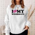 I Love My Wombmate Twin Sisters Womb Mates Sweatshirt Gifts for Her