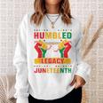 I Am Humbled To Share In The Legacy Junenth Black History Sweatshirt Gifts for Her