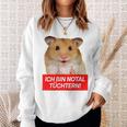 Ich Bin Notal Tüchtern Hamster Meme Total Schüchtern Sweatshirt Geschenke für Sie