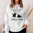 Was Ist Besser Als Eine Katze Two Cats Sweatshirt Geschenke für Sie