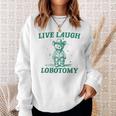 Live Laugh Lobotomy Retro Cartoon Bear Meme Sweatshirt Gifts for Her