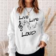 Live Life Loud Music Lover Quote Musician Saying Clef Notes Sweatshirt Gifts for Her