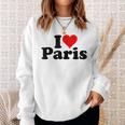 I Love Heart Paris France Sweatshirt Geschenke für Sie