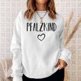 Pfalzkind Pfalz Pfälzer Sweatshirt Geschenke für Sie