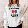 Ping Pong Queen Table Tennis Paddle Sweatshirt Gifts for Her