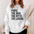 Pops Der Mann Der Mythos Die Legende Papaatertag Sweatshirt Geschenke für Sie