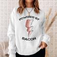 Powered By Bacon Meat Lovers Sweatshirt Gifts for Her