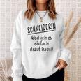 Schneiderin Spruch Schneiderinnen Beruf Lustiges Schneiderin Sweatshirt Geschenke für Sie