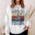 Schule Ist Wichtig Aber Basketball Ist Wichtig Basketball Gray Sweatshirt Geschenke für Sie