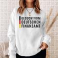 Suched Vom Deutsche Finanzamt Sweatshirt Geschenke für Sie