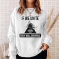 If We Unite They Will Crumble Anti Government Illuminati Sweatshirt Gifts for Her