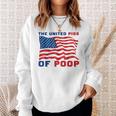 The United Piss Of Poop American Flag Saying Sweatshirt Gifts for Her