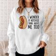 I Wonder If Hotdogs Think About Me Too Hot Dog Sweatshirt Gifts for Her
