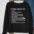 10 Things I Want In Life And All That Is Tractor Sweatshirt Gifts for Old Women