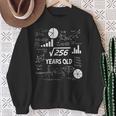 16Th Birthday Square Root Of 256 Math 16 Years Old Birthday Sweatshirt Gifts for Old Women