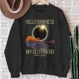 2024 Solar Eclipse April 08 2024 Hello Darkness My Old Sweatshirt Gifts for Old Women