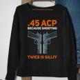 2Nd Amendment Pro Gun Safe 45 Acp 1911 2Nd Amendment Sweatshirt Gifts for Old Women