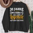 30 Jahre Im Dienst Legend Auf Dem Geränste Service Anniversary Sweatshirt Geschenke für alte Frauen