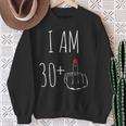 I Am 30 Plus 1 Middle Finger For A 31Th Birthday Sweatshirt Gifts for Old Women