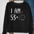 I Am 53 Plus 1 Middle Finger For A 54Th Birthday For Women Sweatshirt Gifts for Old Women