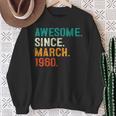 64Th Birthday Awesome Since March 1960 64 Years Old Sweatshirt Gifts for Old Women