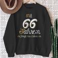 66 Birthday Mit 66 Jahre Da Fanggt Das Leben An Geschenk Sweatshirt Geschenke für alte Frauen