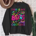 This Is My 80S Costume 1980S Party 80'S Outfit Women Sweatshirt Gifts for Old Women