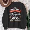 Achtung Seine Majestät Der Opaatertagsgeschenk Spruch Sweatshirt Geschenke für alte Frauen