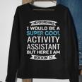 Activity Assistant Activities Professional Week Sweatshirt Gifts for Old Women