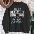 Adult Daycare Director Bartender Tapster Bartending Pub Sweatshirt Gifts for Old Women