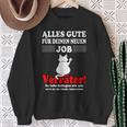 Alles Gute Für Dein Neue Job S Sweatshirt Geschenke für alte Frauen