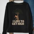 Arborist I Like To Get High Tree Surgeon Lumberjack Sweatshirt Gifts for Old Women