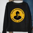 Make Argentina Great Again Javier Milei Presidente 2023 Sweatshirt Gifts for Old Women